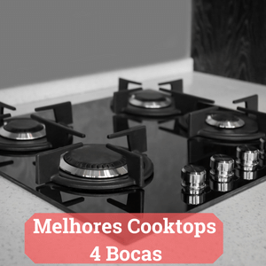 Melhor Cooktop 4 Bocas | Guia de Compra Cooktop 4 bocas