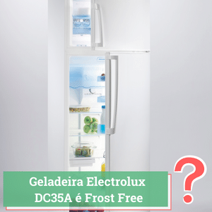 Geladeira Electrolux DC35A é Frost Free?