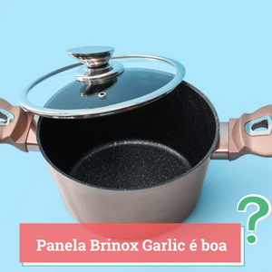 Panela Brinox Garlic é boa? Avaliação [year]
