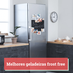 melhor geladeira frost free